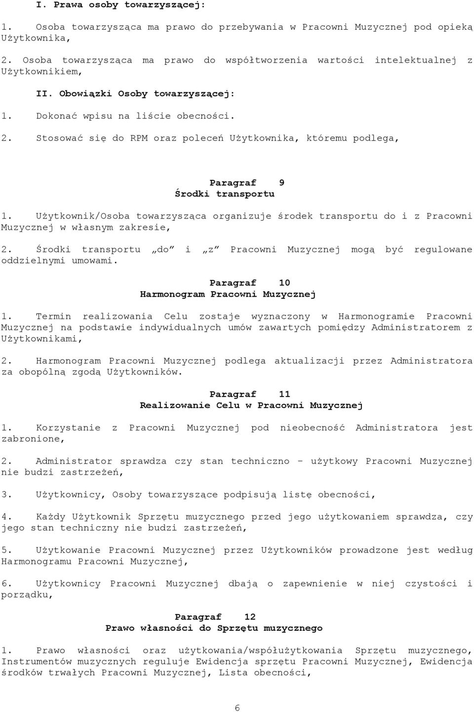 Stosować się do RPM oraz poleceń Użytkownika, któremu podlega, Paragraf 9 Środki transportu 1.