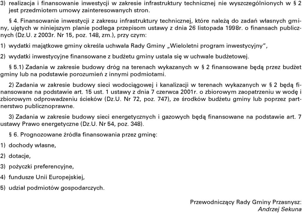 o finansach publicznych (Dz.U. z 2003r. Nr 15, poz. 148, zm.