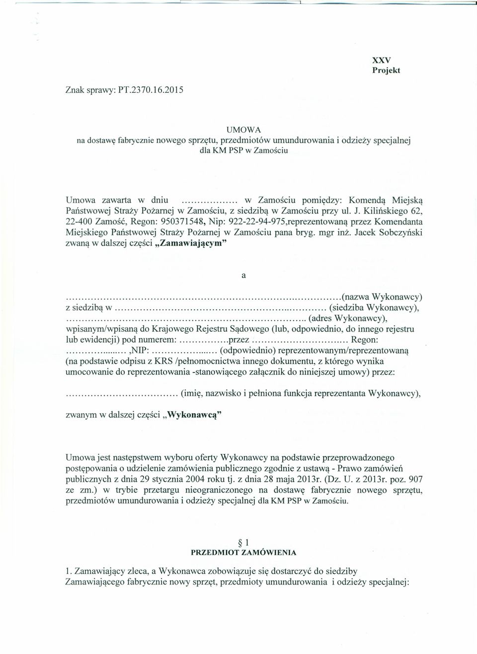 Pożarnej w Zamościu, z siedzibą w Zamościu przy ul. J.