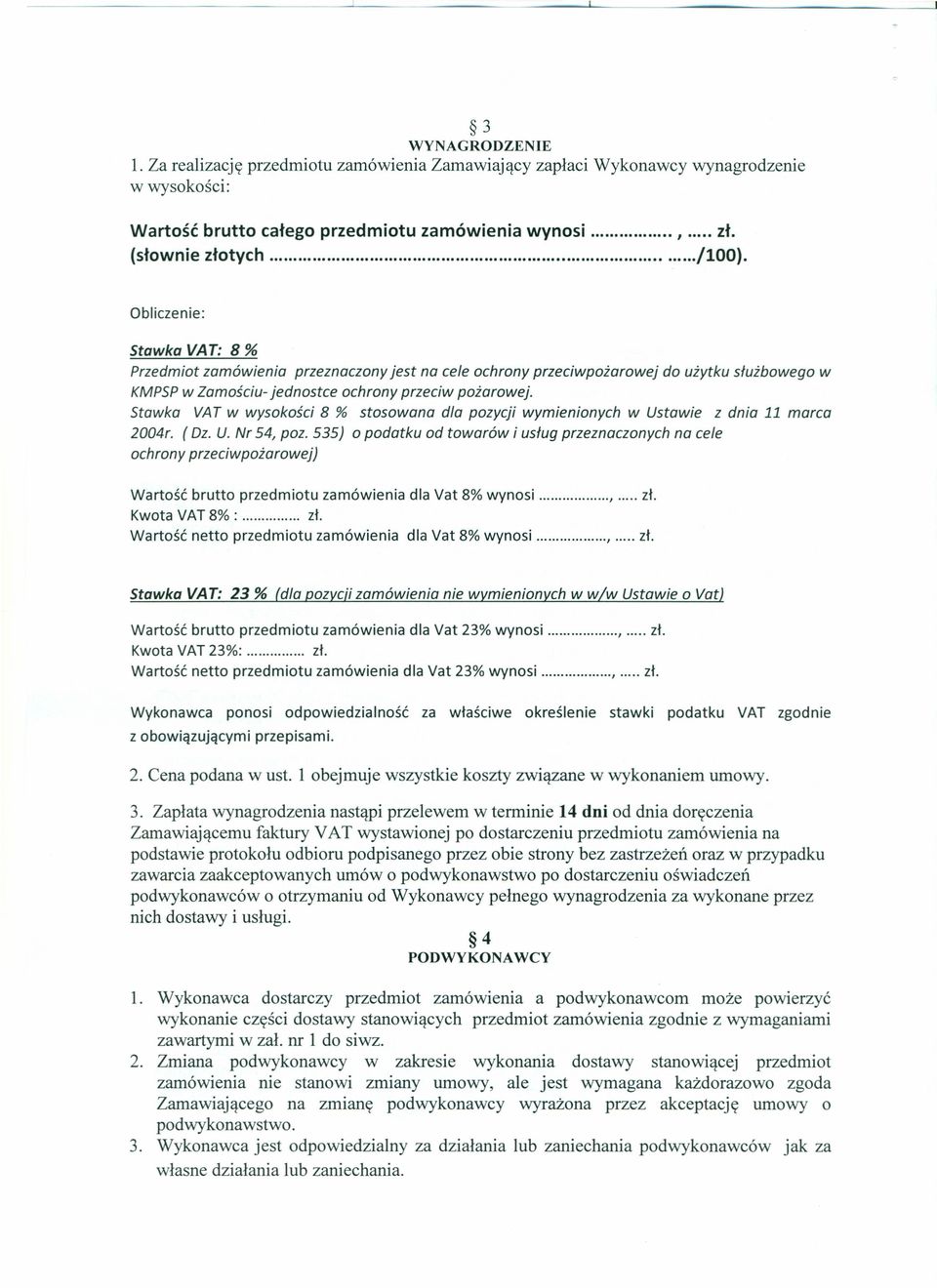 Stawka VAT w wysokości 8 % stosowana dla pozycji wymienionych w Ustawie z dnia 11 marca 2004r. (Dz. U. Nr 54, poz.
