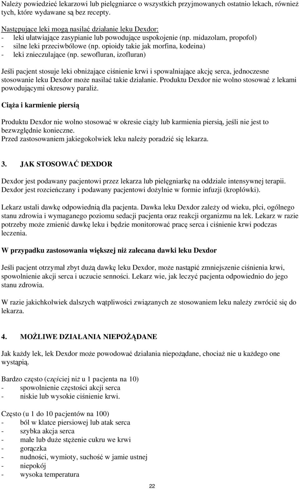 opioidy takie jak morfina, kodeina) - leki znieczulaj ce (np.