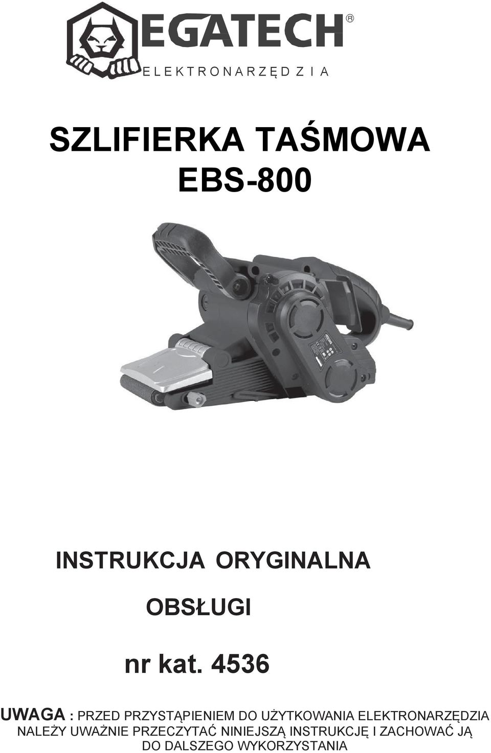 4536 UWAGA : PRZED PRZYSTĄPIENIEM DO UŻYTKOWANIA