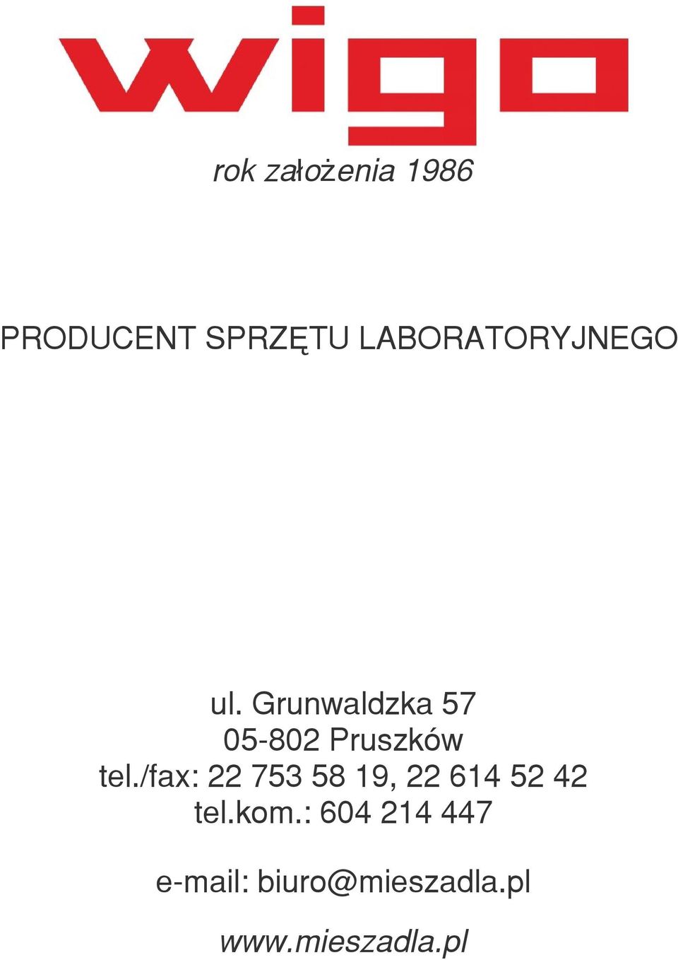 Grunwaldzka 57 05802 Pruszków tel.
