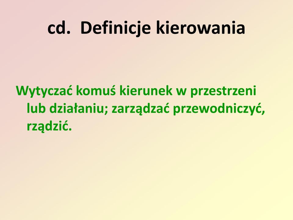 przestrzeni lub działaniu;