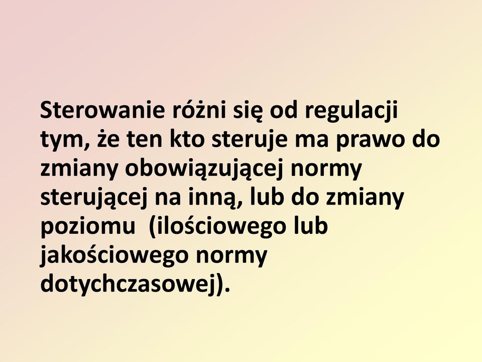 normy sterującej na inną, lub do zmiany poziomu