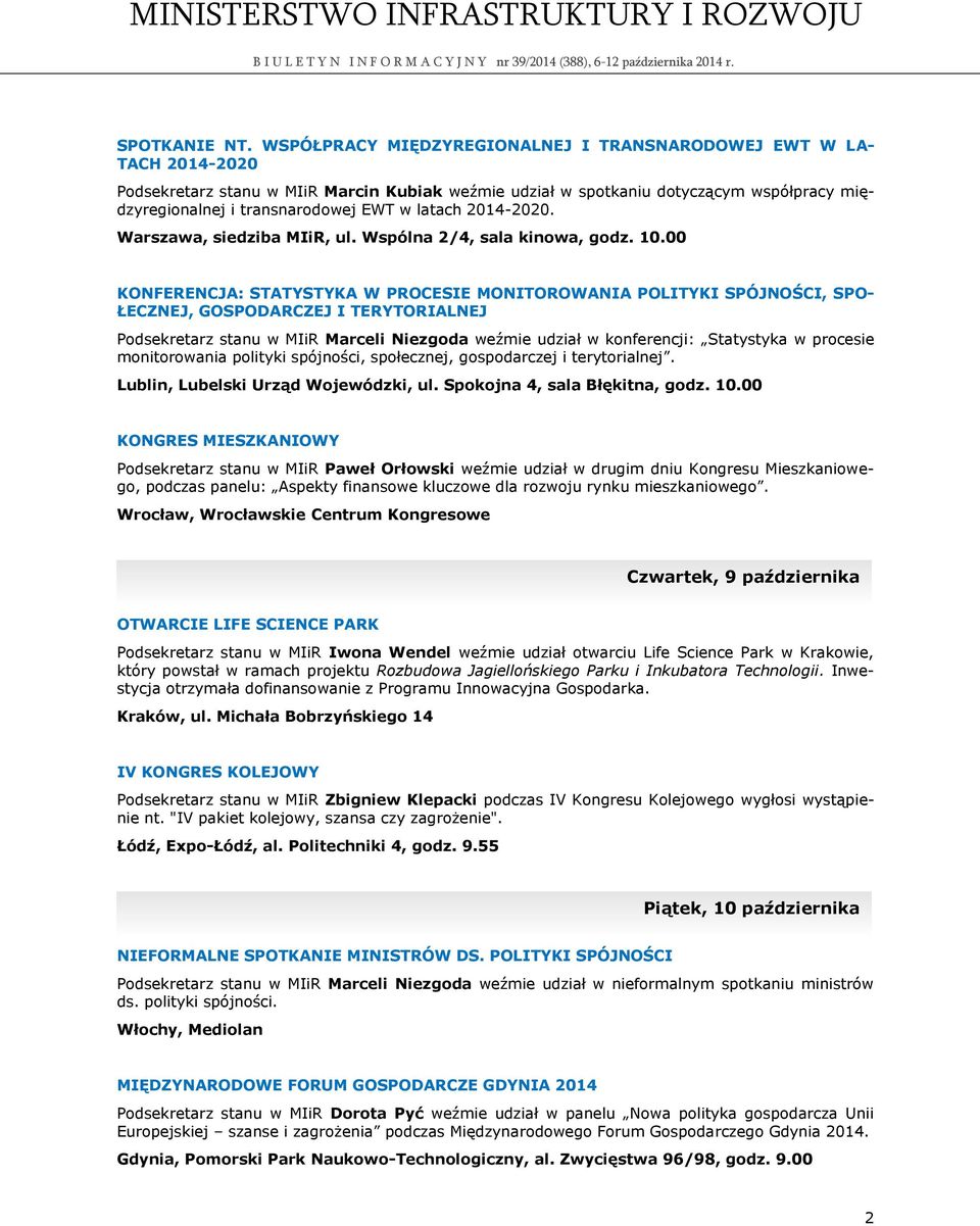 latach 2014-2020. Warszawa, siedziba MIiR, ul. Wspólna 2/4, sala kinowa, godz. 10.