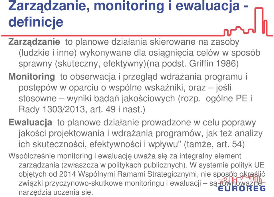 ogólne PE i Rady 1303/2013, art. 49 i nast.