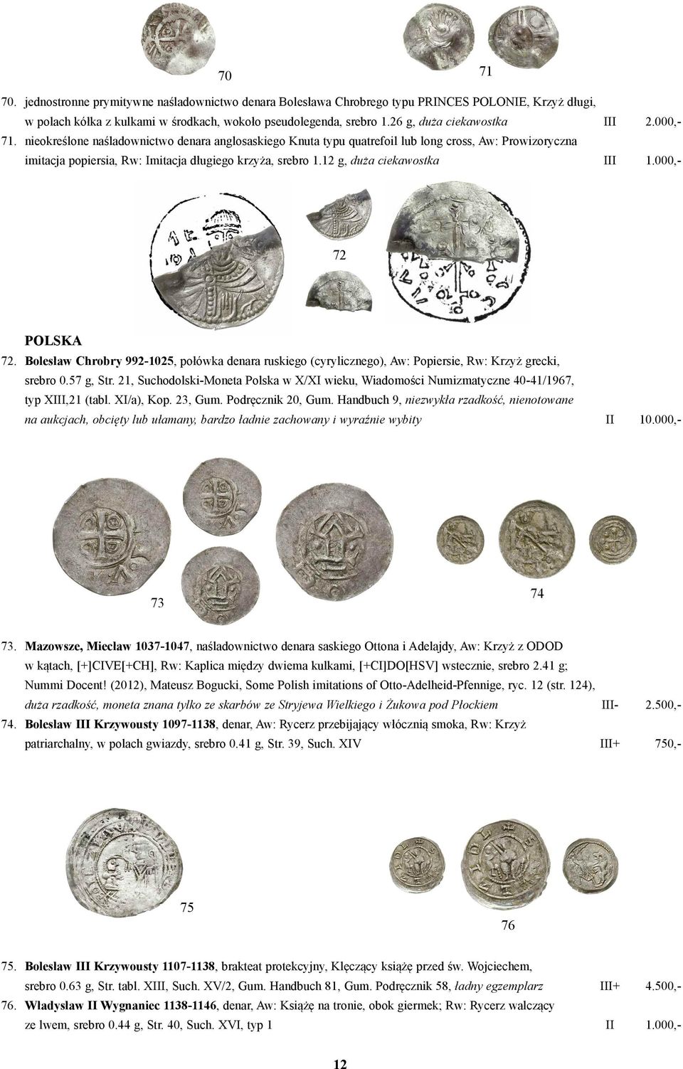 nieokreślone naśladownictwo denara anglosaskiego Knuta typu quatrefoil lub long cross, Aw: Prowizoryczna imitacja popiersia, Rw: Imitacja długiego krzyża, srebro 1.12 g, duża ciekawostka III 1.