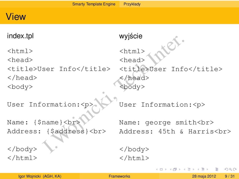{$name}<br> Address: {$address}<br> </body> </html> wyjście <html> <head> <title>user