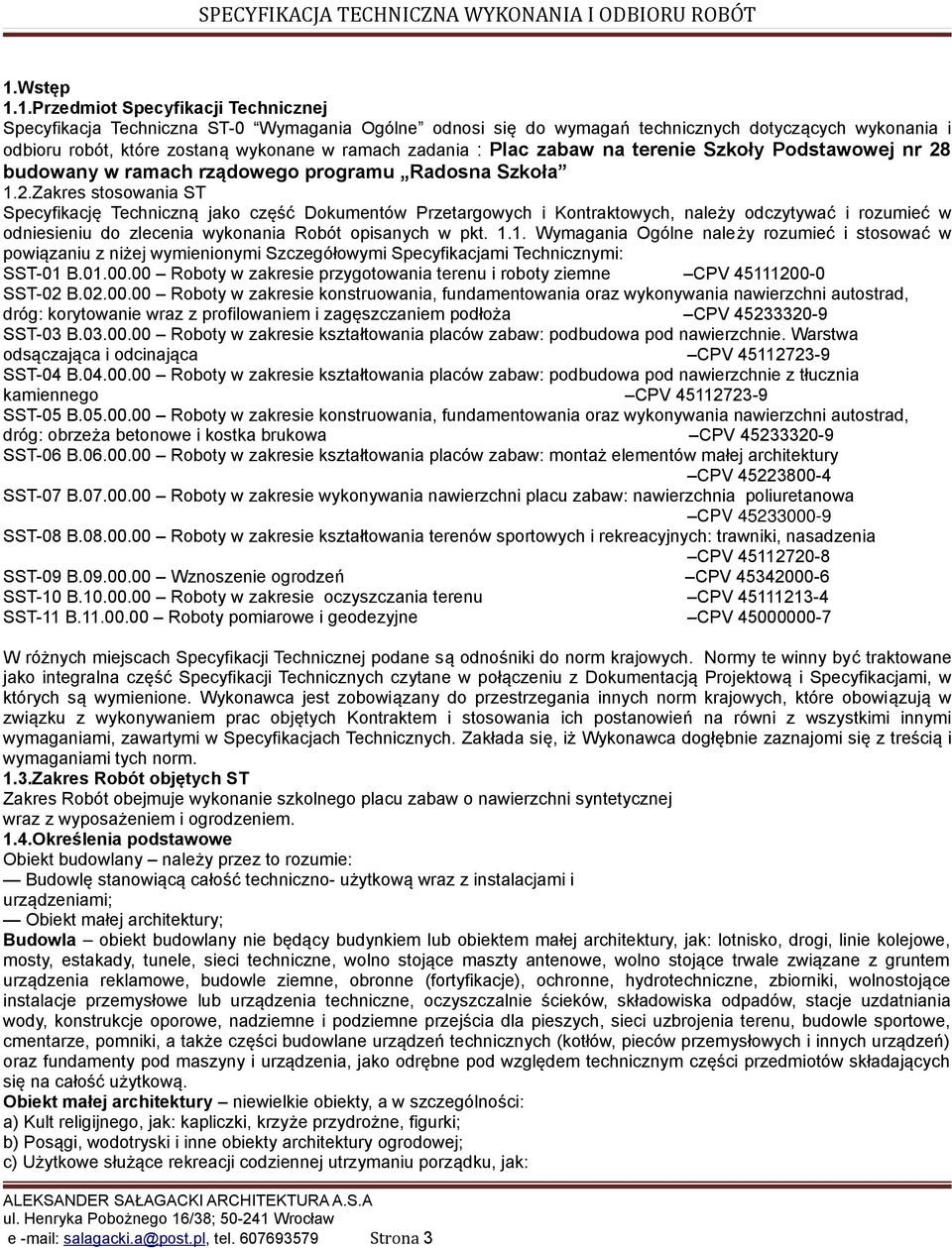 budowany w ramach rządowego programu Radosna Szkoła 1.2.
