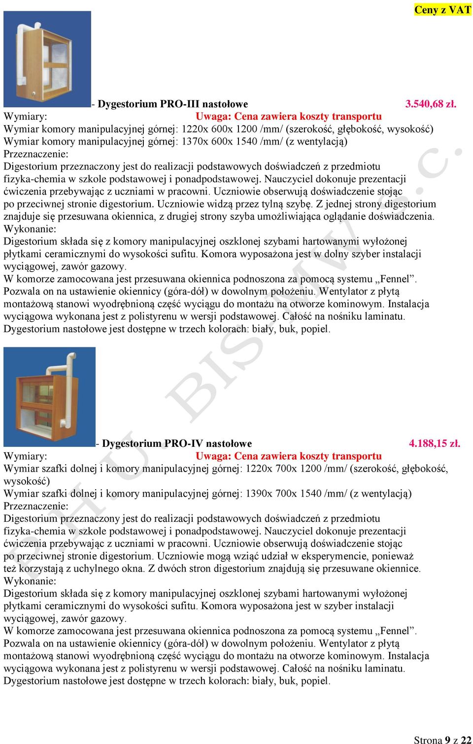 realizacji podstawowych doświadczeń z przedmiotu fizyka-chemia w szkole podstawowej i ponadpodstawowej. Nauczyciel dokonuje prezentacji ćwiczenia przebywając z uczniami w pracowni.