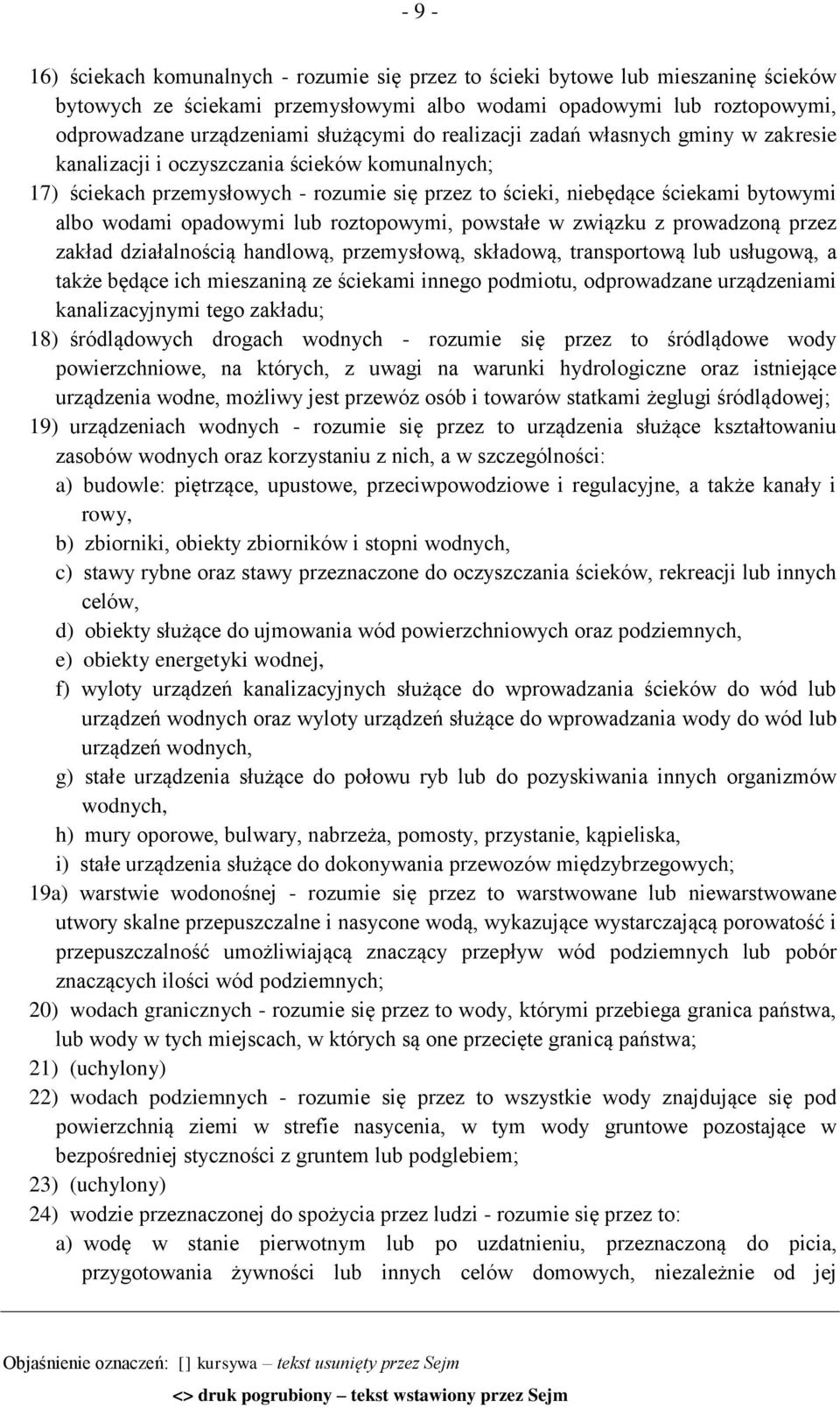 opadowymi lub roztopowymi, powstałe w związku z prowadzoną przez zakład działalnością handlową, przemysłową, składową, transportową lub usługową, a także będące ich mieszaniną ze ściekami innego