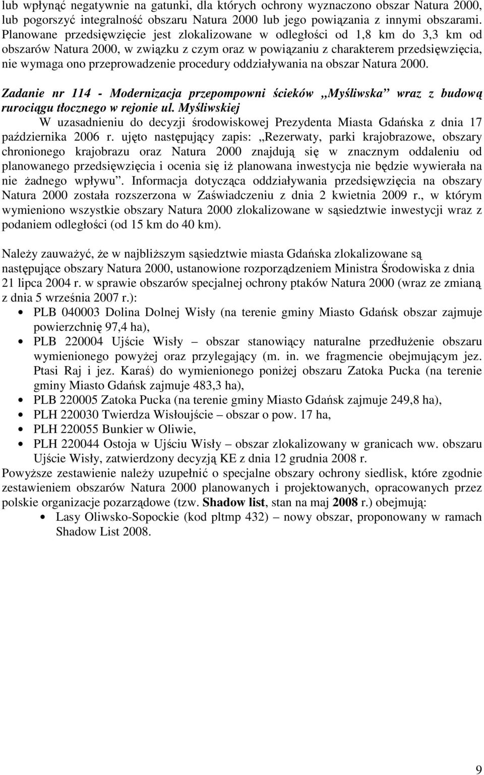 procedury oddziaływania na obszar Natura 2000. Zadanie nr 114 - Modernizacja przepompowni ścieków Myśliwska wraz z budową rurociągu tłocznego w rejonie ul.
