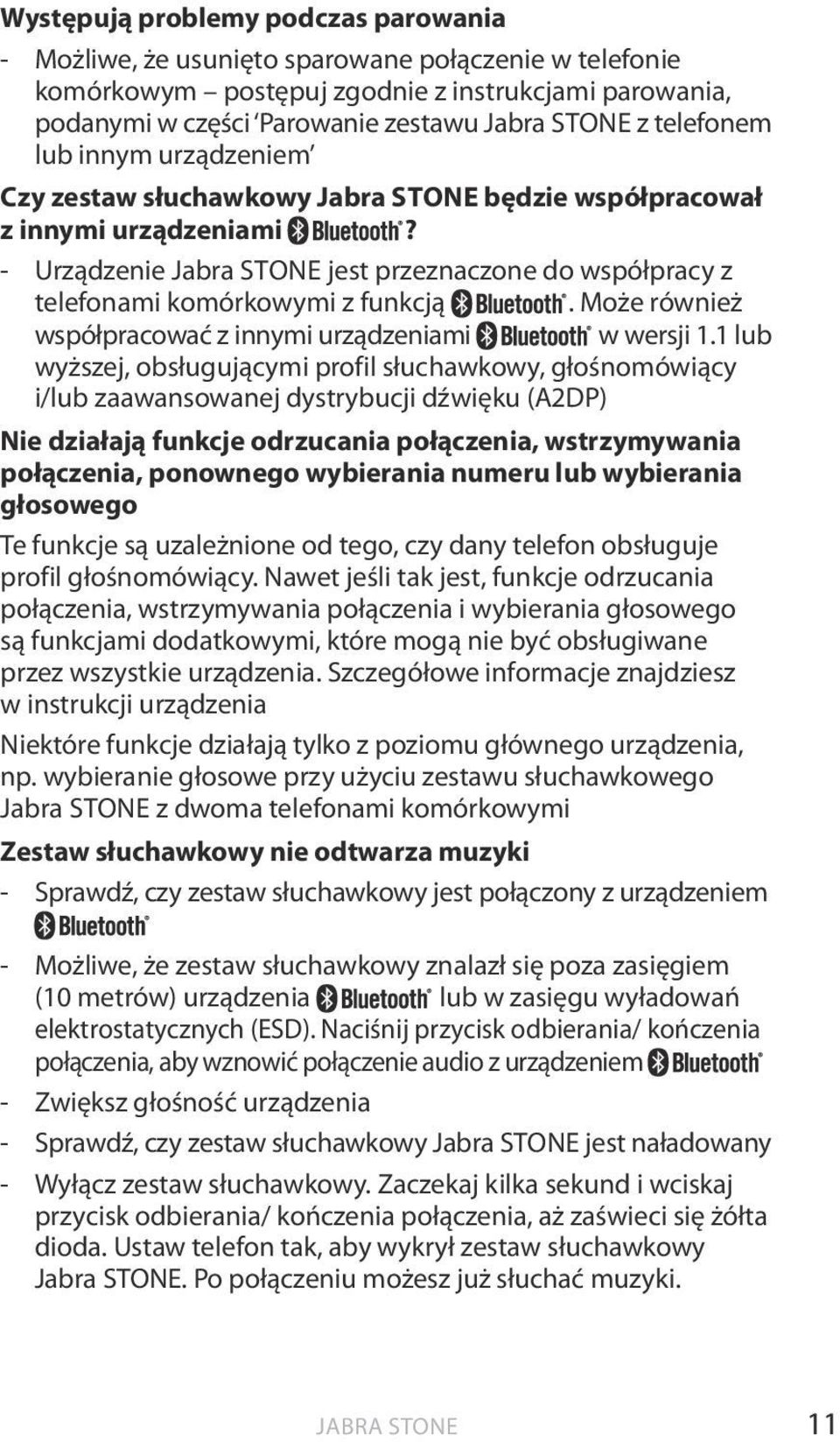 Może również współpracować z innymi urządzeniami w wersji 1.