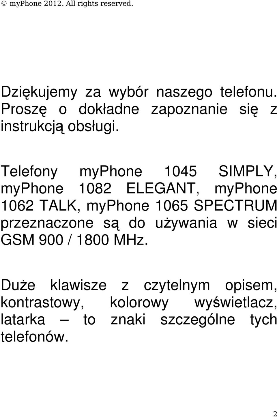 Telefony myphone 1045 SIMPLY, myphone 1082 ELEGANT, myphone 1062 TALK, myphone 1065