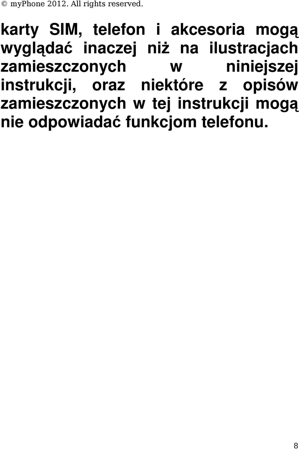 niniejszej instrukcji, oraz niektóre z opisów