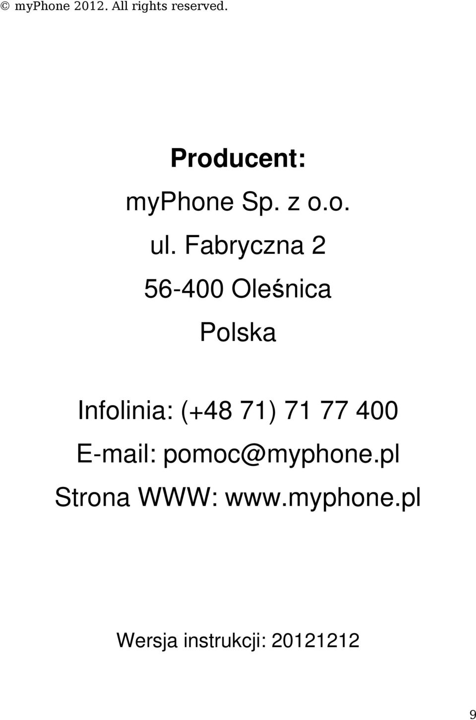 Infolinia: (+48 71) 71 77 400 E-mail: