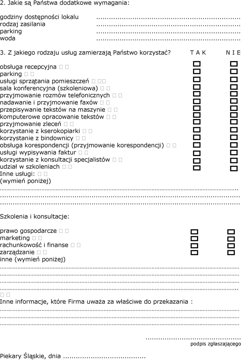 maszynie komputerowe opracowanie tekstów przyjmowanie zleceń korzystanie z kserokopiarki korzystanie z bindownicy obsługa korespondencji (przyjmowanie korespondencji) usługi wypisywania faktur