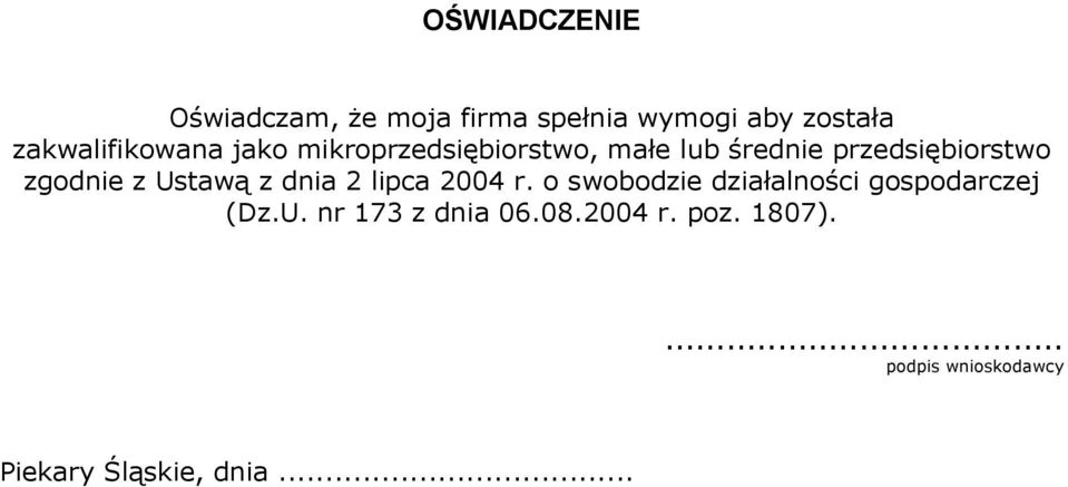 zgodnie z Ustawą z dnia 2 lipca 2004 r.