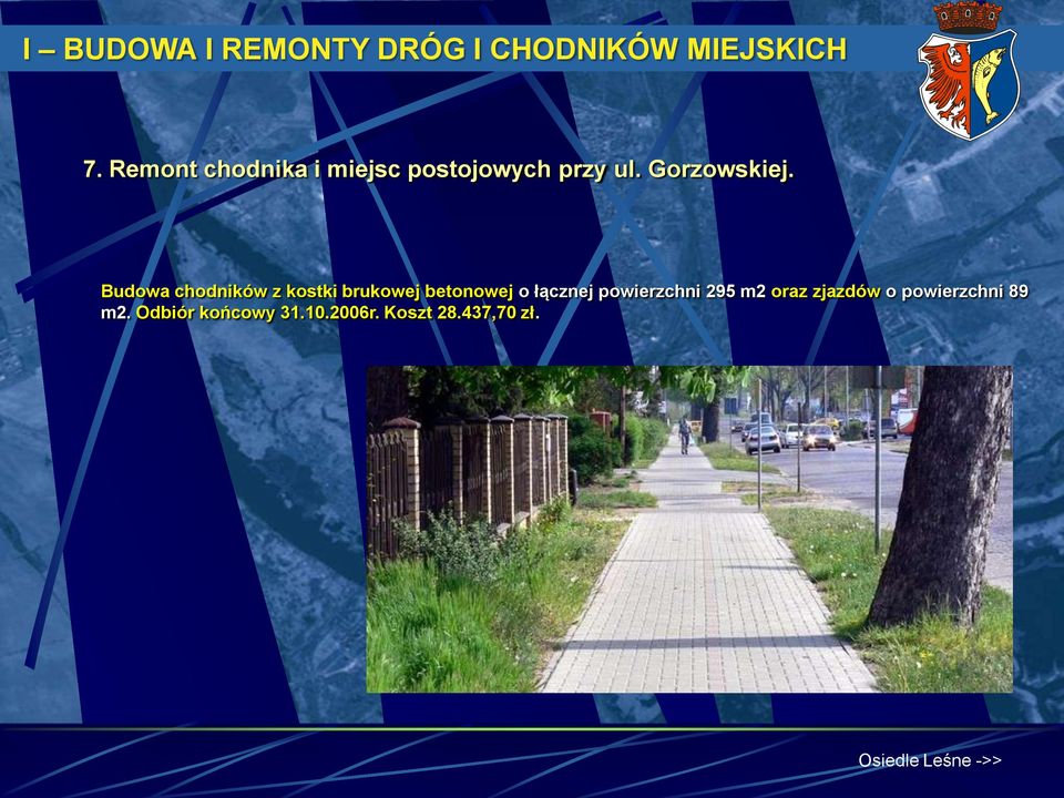 Budowa chodników z kostki brukowej betonowej o łącznej powierzchni 295