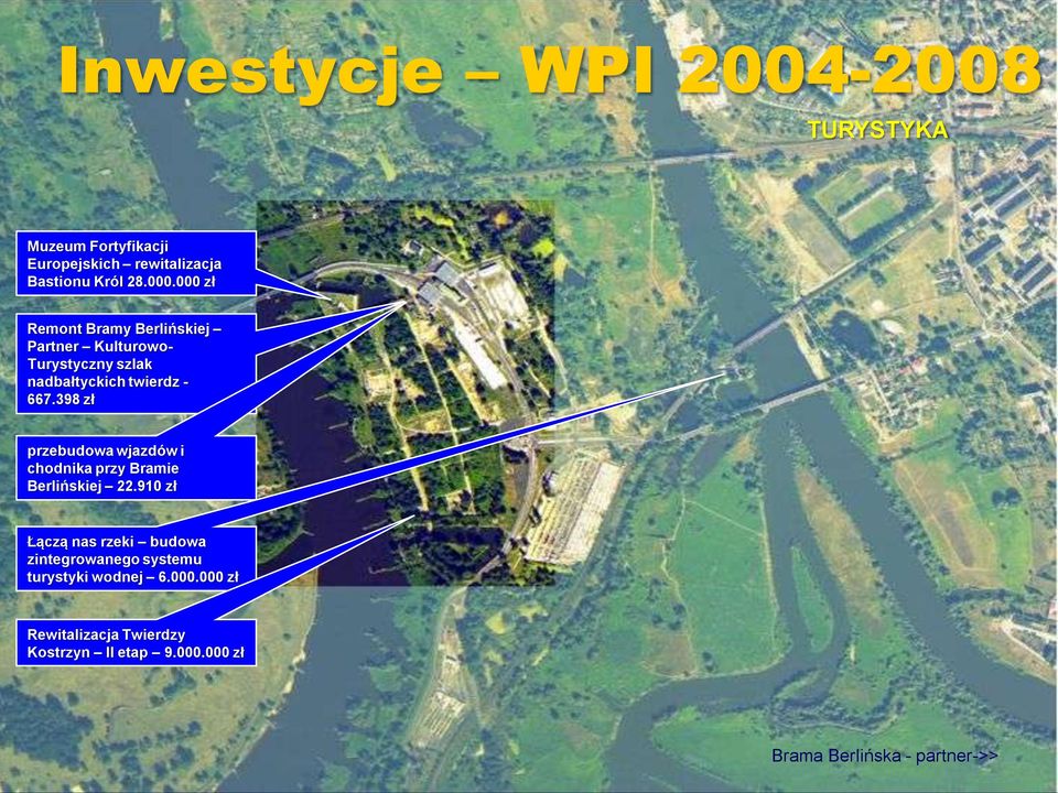 398 zł przebudowa wjazdów i chodnika przy Bramie Berlińskiej 22.