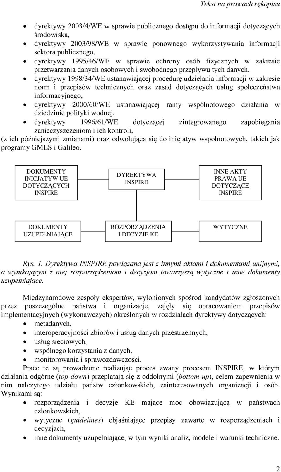 przepisów technicznych oraz zasad dotyczących usług społeczeństwa informacyjnego, dyrektywy 2000/60/WE ustanawiającej ramy wspólnotowego działania w dziedzinie polityki wodnej, dyrektywy 1996/61/WE