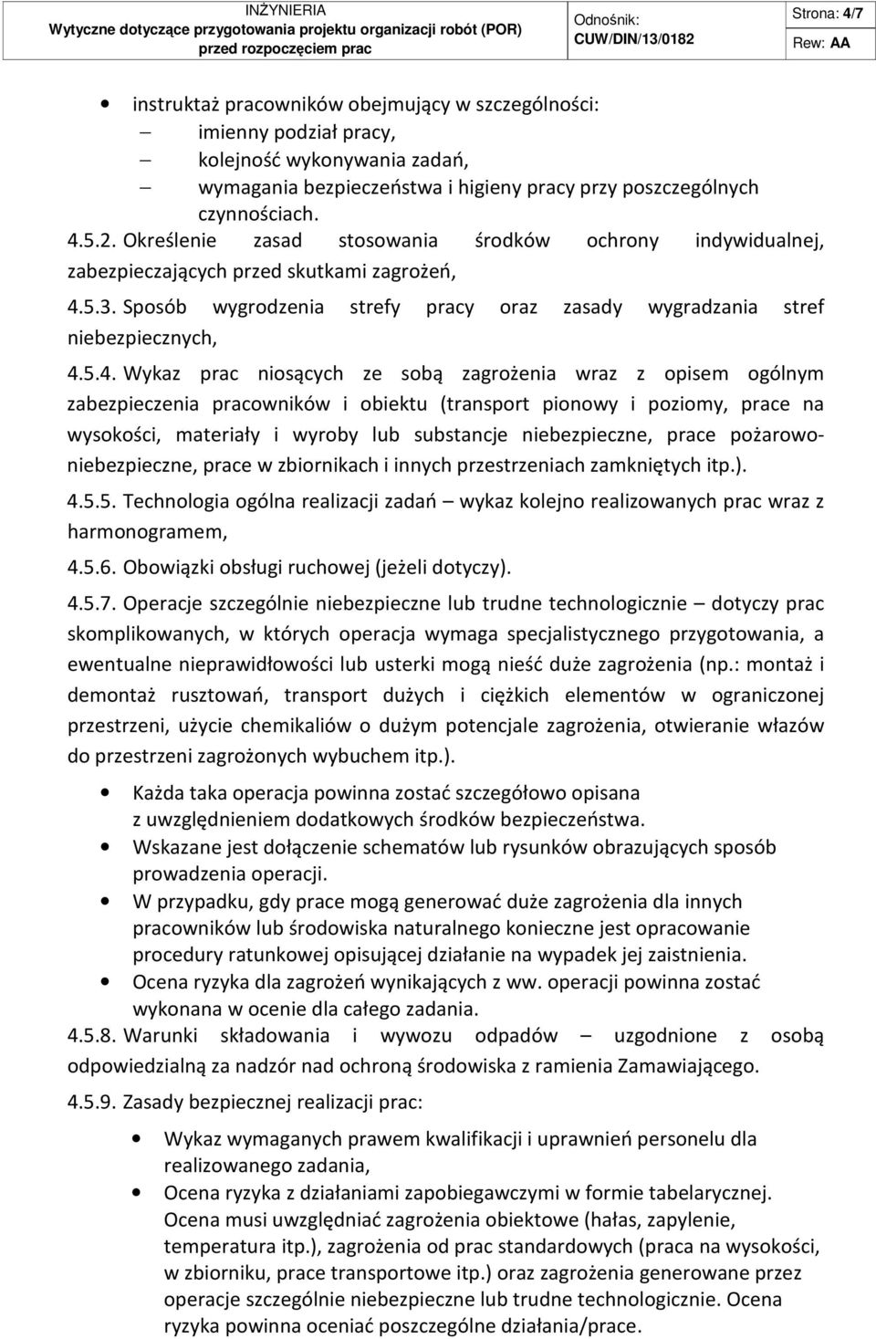 5.. Sposób wygrodzenia strefy pracy oraz zasady wygradzania stref niebezpiecznych, 4.