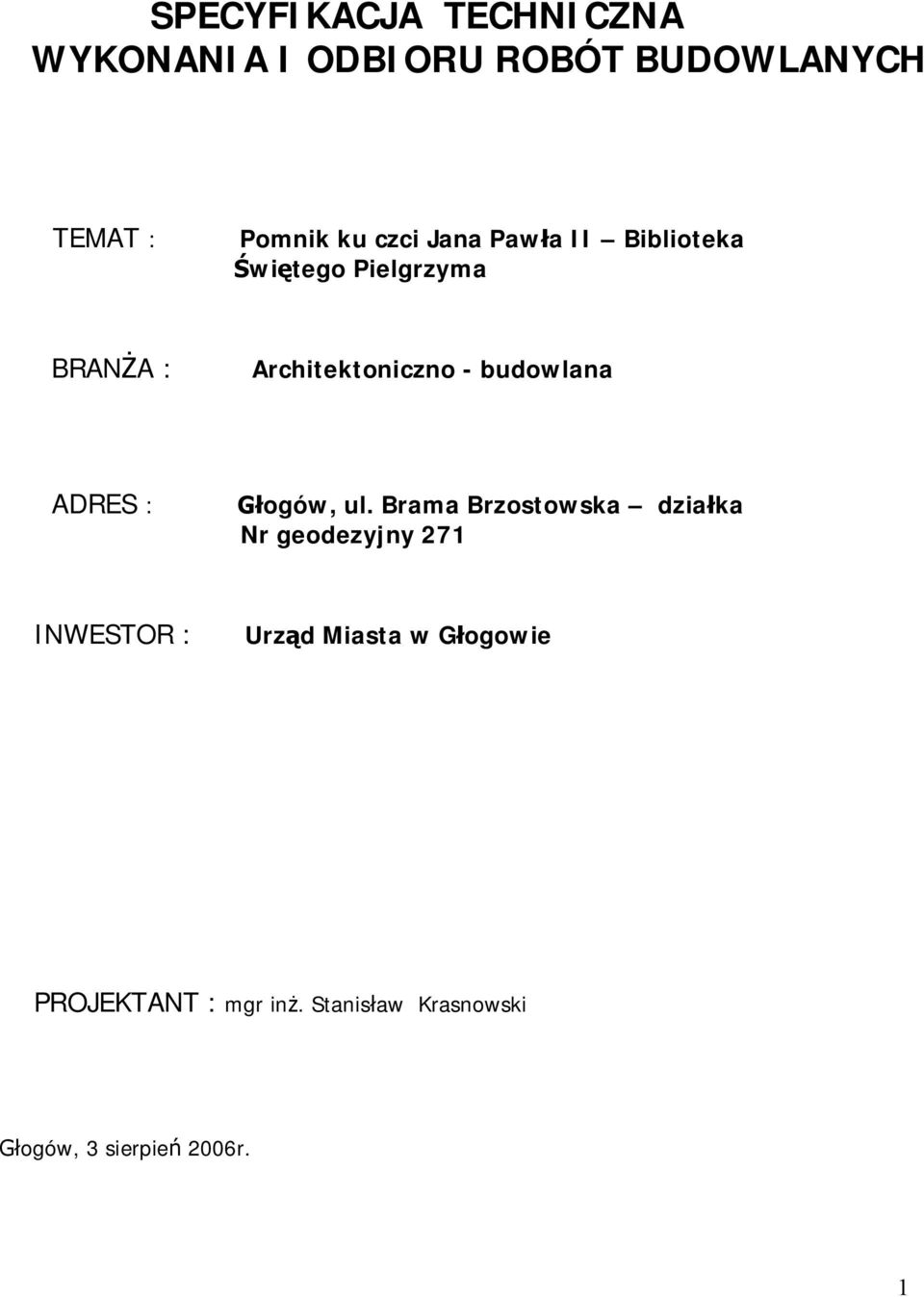 budowlana ADRES : ogów, ul.