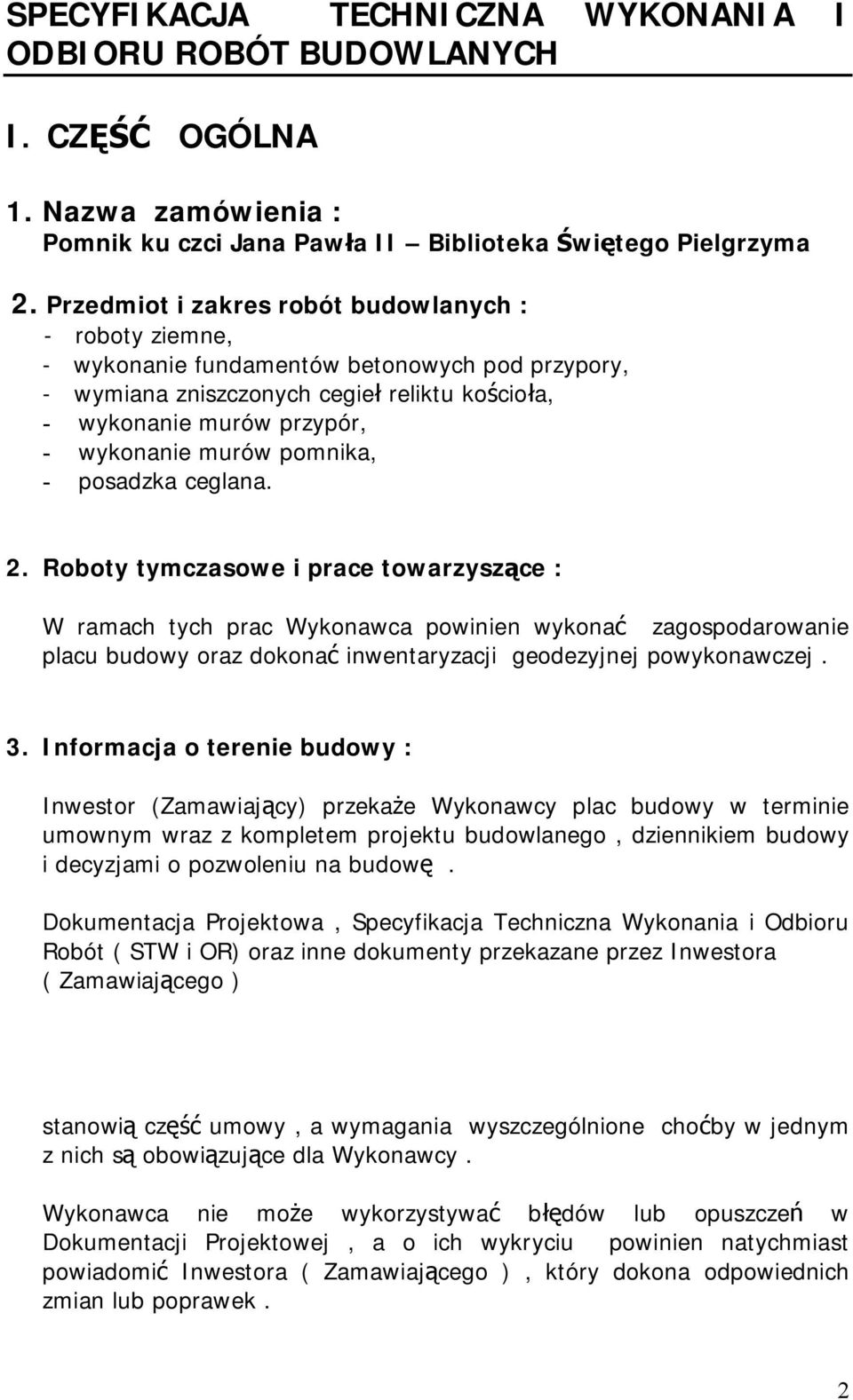pomnika, - posadzka ceglana. 2.