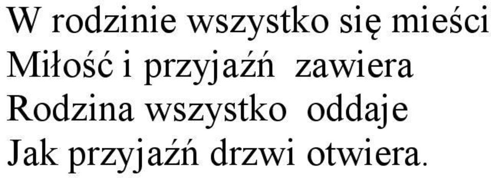 zawiera Rodzina wszystko