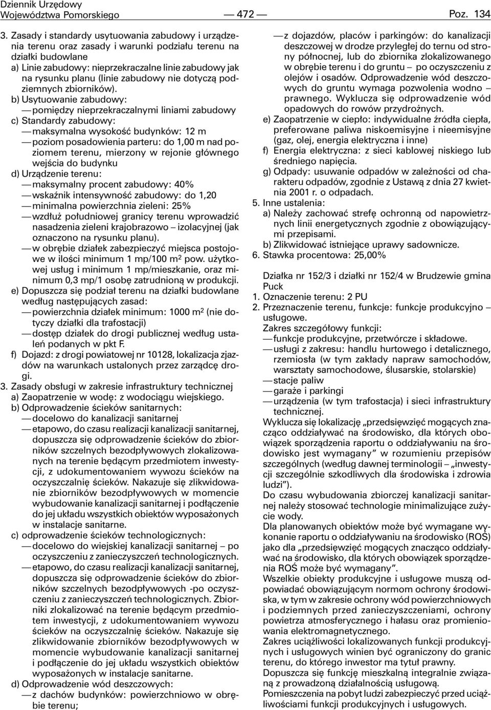 zabudowy nie dotycz¹ podziemnych zbiorników).