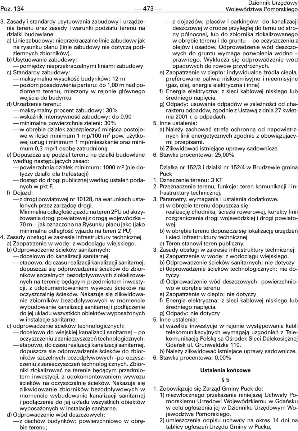 zabudowy nie dotycz¹ podziemnych zbiorników).