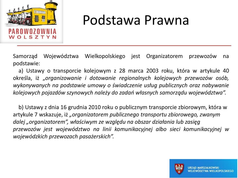 zadao własnych samorządu województwa.