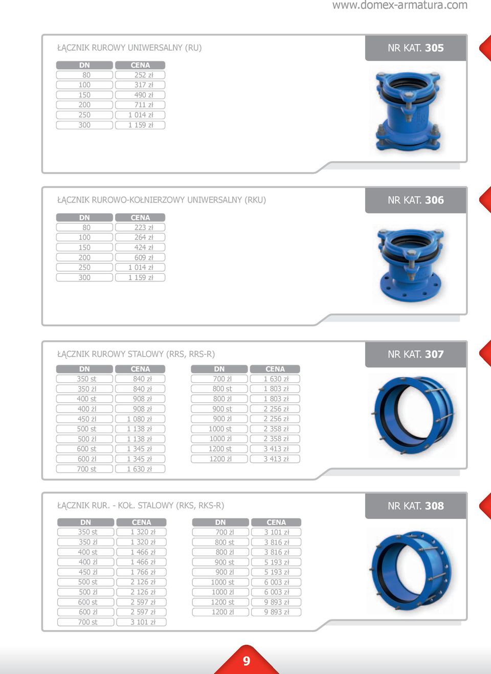 zł 1 630 zł 700 żl 0 st 0 żl 900 st 900 żl 0 st 0 żl 1 st 1 żl 1 630 zł 1 3 zł 1 3 zł 2 256 zł 2 256 zł 2 358 zł 2 358 zł 3 413 zł 3 413 zł NR KAT. 307 ŁĄCZNIK RUR. - KOŁ.