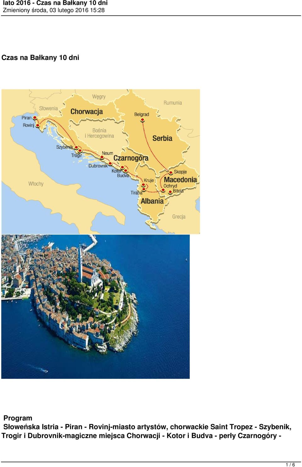 Tropez - Szybenik, Trogir i Dubrovnik-magiczne