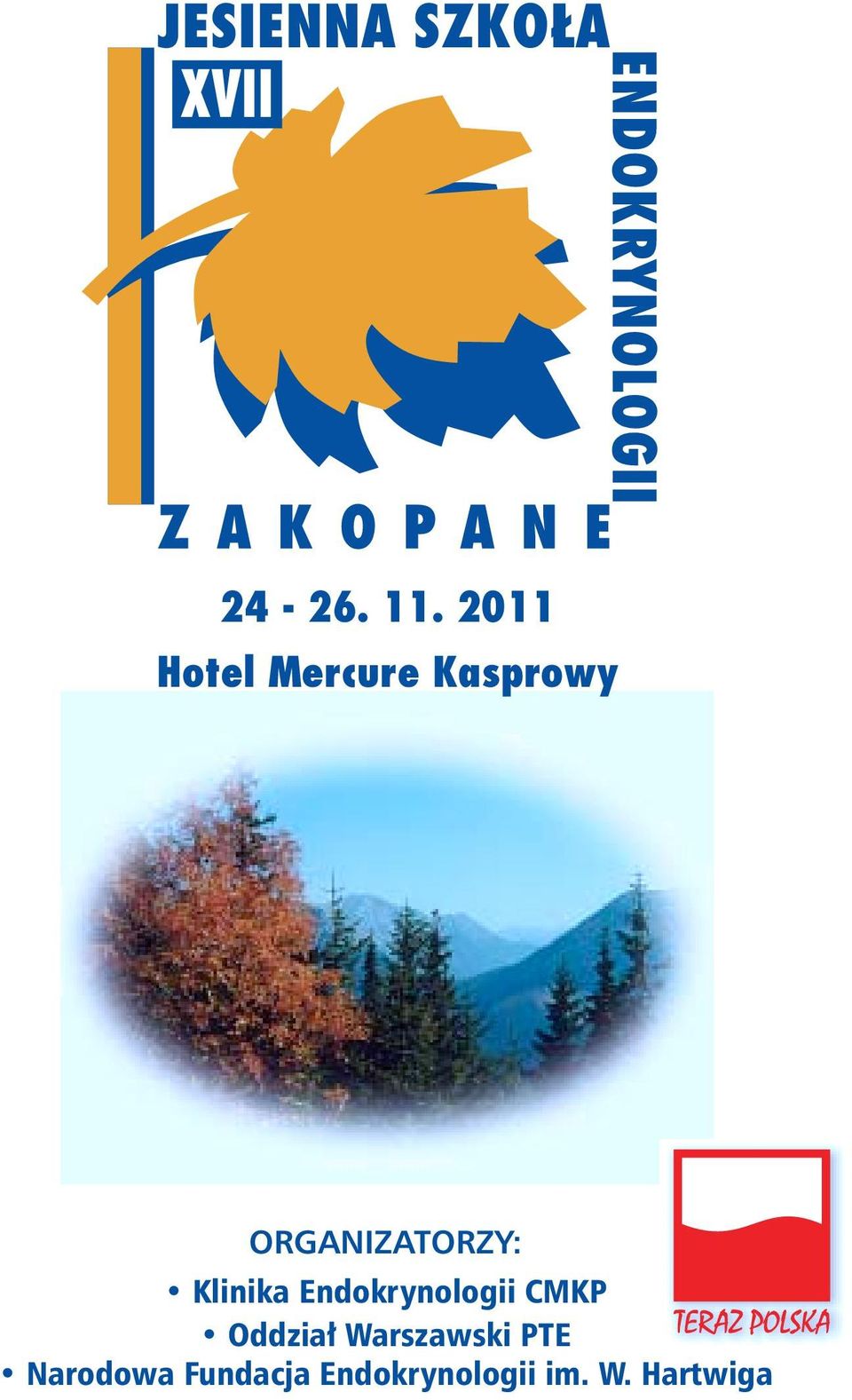 ORGANIZATORZY: Klinika Endokrynologii