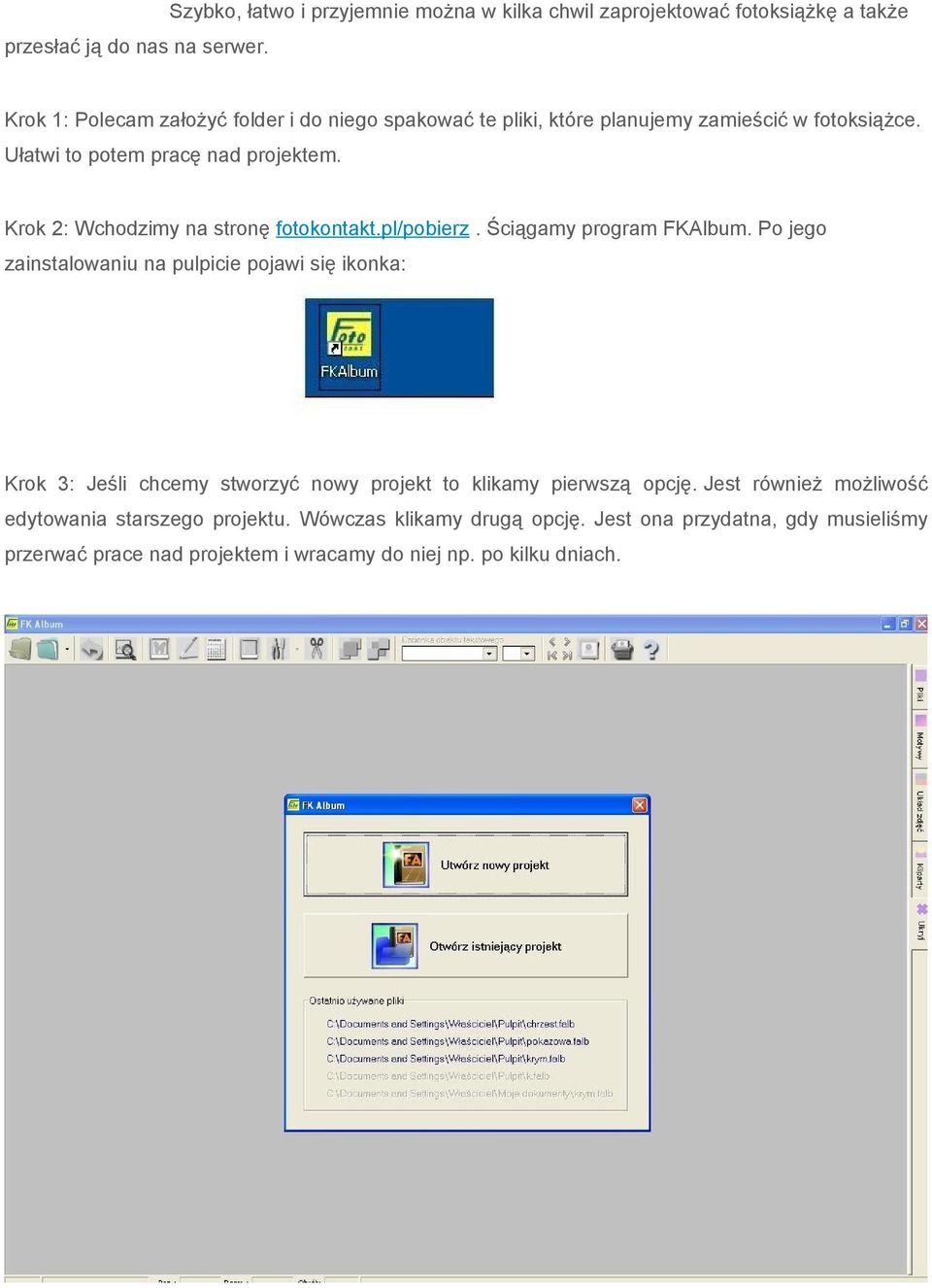 Krok 2: Wchodzimy na stronę fotokontakt.pl/pobierz. Ściągamy program FKAlbum.