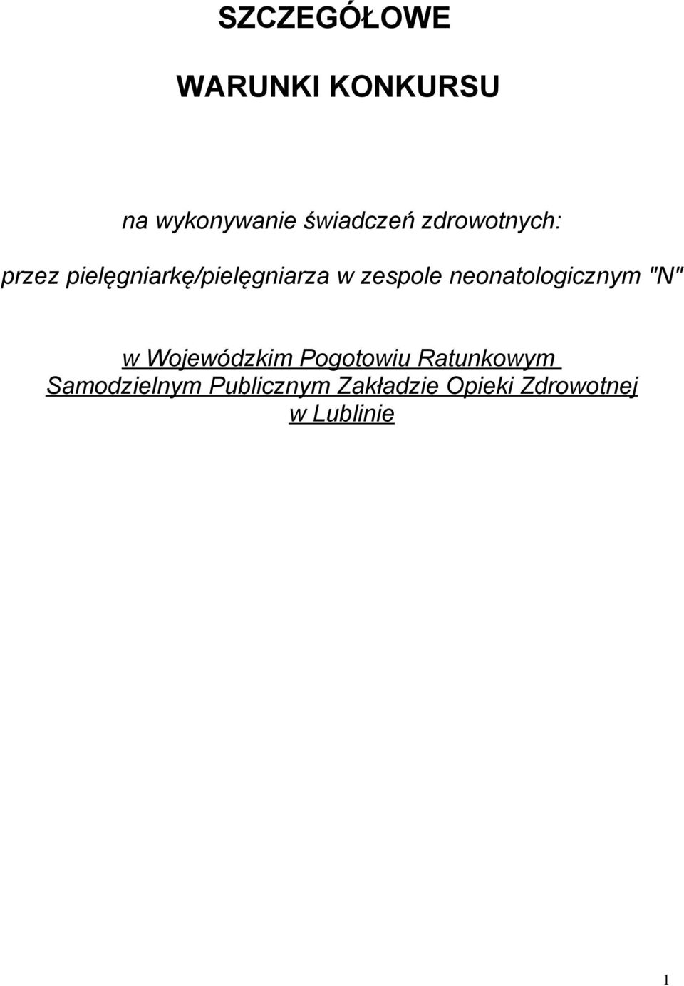 neonatologicznym "N" w Wojewódzkim Pogotowiu Ratunkowym
