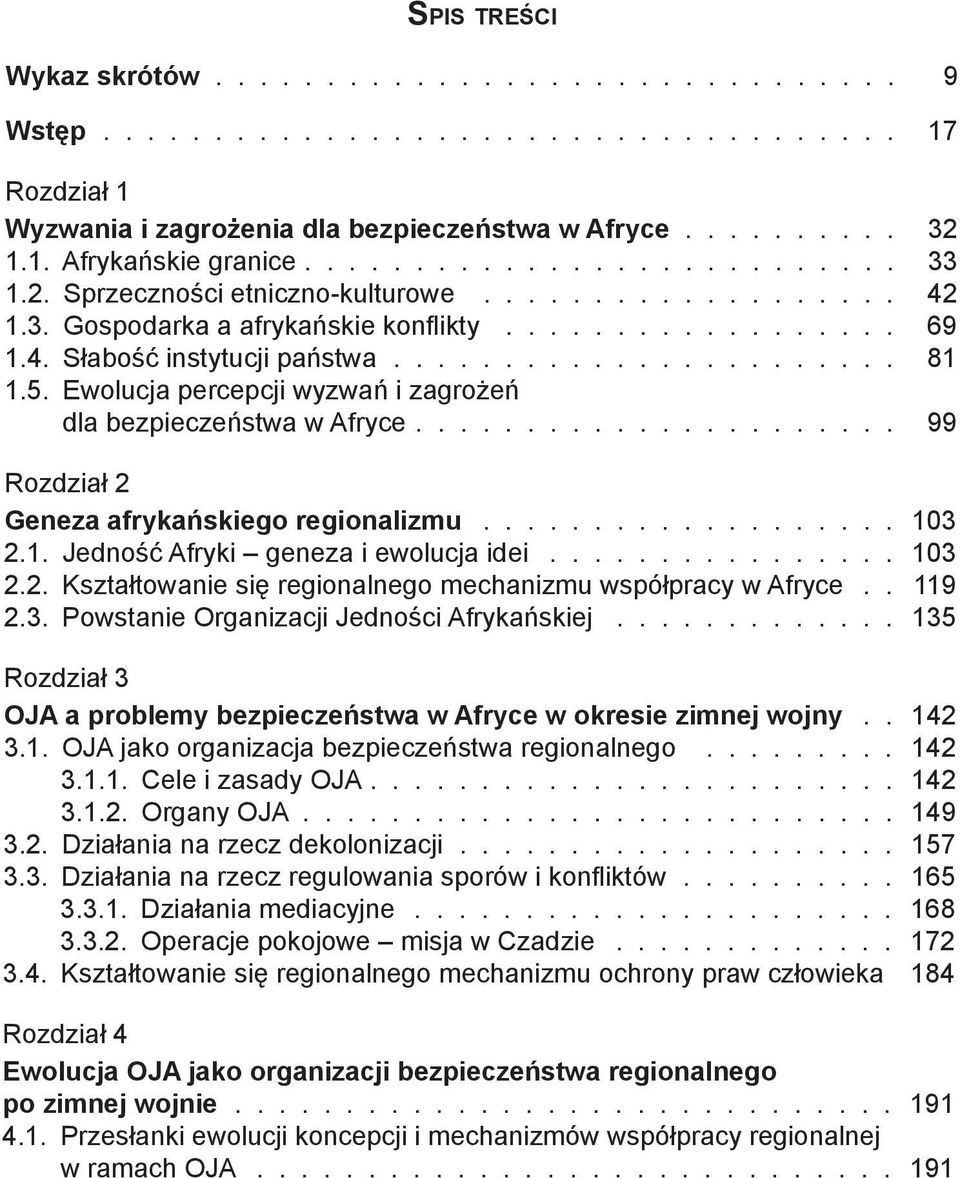 2. Kształtowanie się regionalnego mechanizmu współpracy w Afryce 119 2.3.