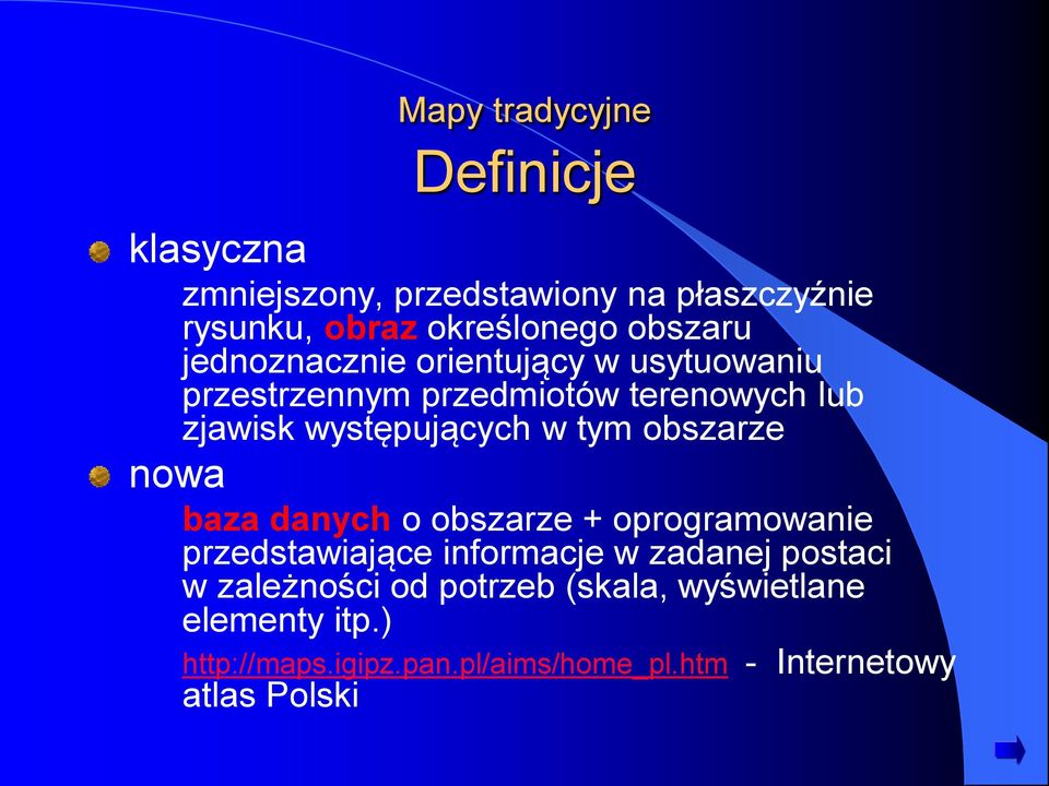 tym obszarze nowa baza danych o obszarze + oprogramowanie przedstawiające informacje w zadanej postaci w