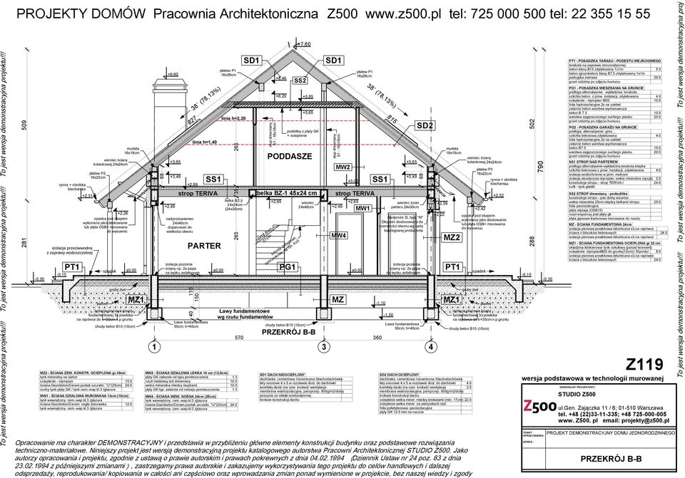 wykonana jako deskowanie lub płyta OSB+ mocowana do wysuwnic spadek murłata - ŚCIN ZEW. KONSTR. OCIEPLON gr.39cm tynk mineralny na siatce ocieplenie - styropian 5.0 suchy tynk-plyty GK / tynk cem.