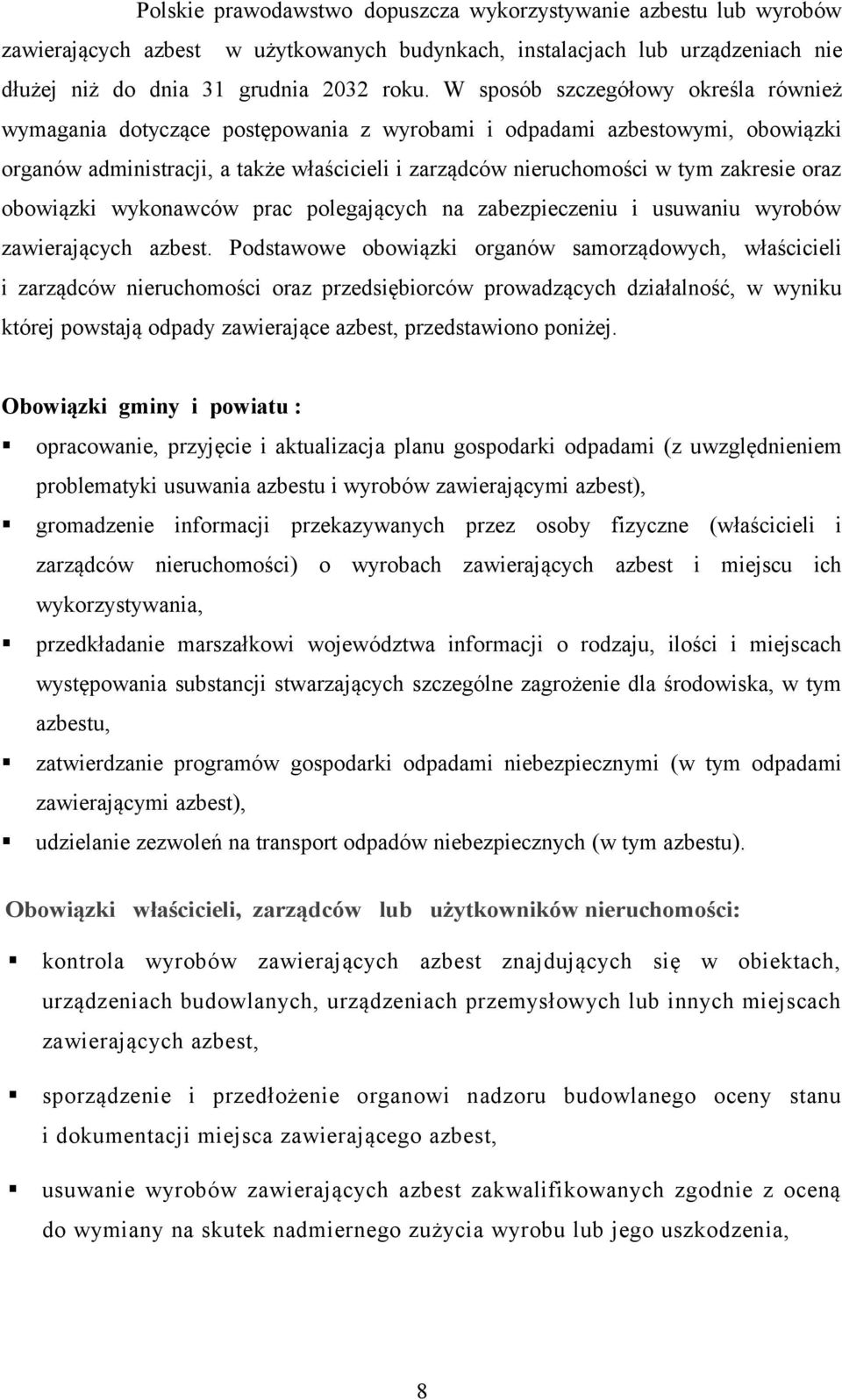 oraz obowiązki wykonawców prac polegających na zabezpieczeniu i usuwaniu wyrobów zawierających azbest.