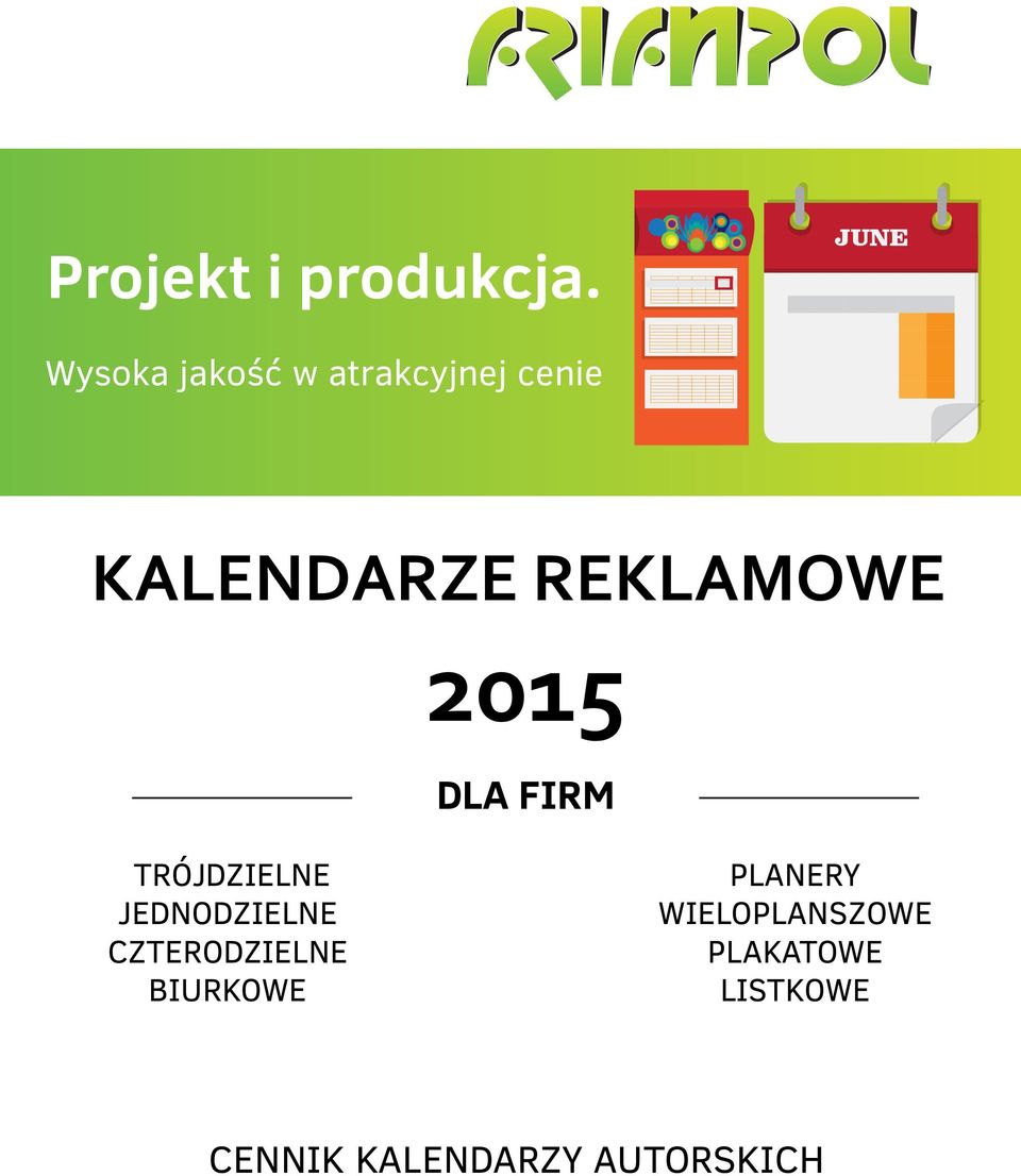 REKLAMOWE 2015 DLA FIRM TRÓJDZIELNE JEDNODZIELNE