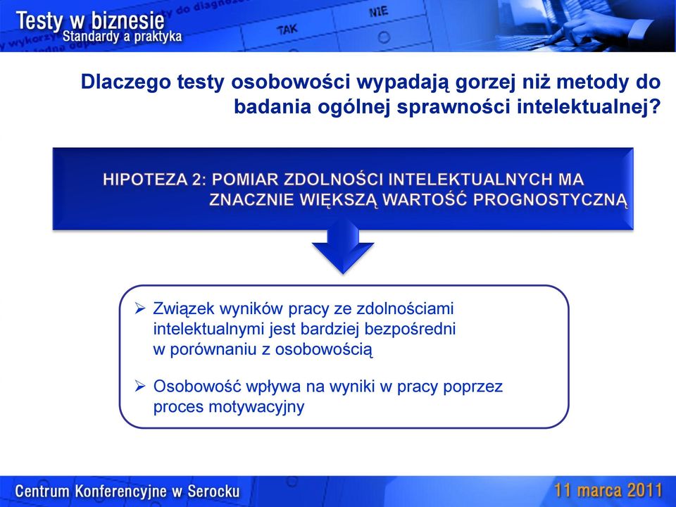 Związek wyników pracy ze zdolnościami intelektualnymi jest