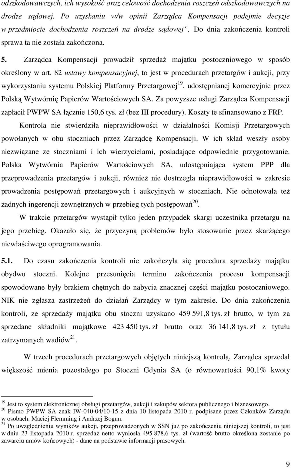 Zarządca Kompensacji prowadził sprzedaż majątku postoczniowego w sposób określony w art.