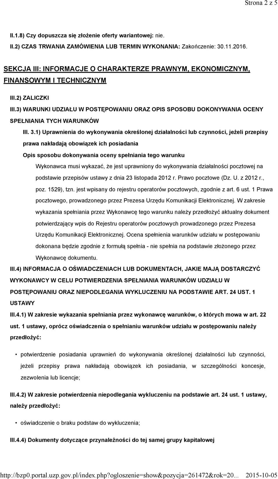 3) WARUNKI UDZIAŁU W POSTĘPOWANIU ORAZ OPIS SPOSOBU DOKONYWANIA OCENY SPEŁNIANIA TYCH WARUNKÓW III. 3.