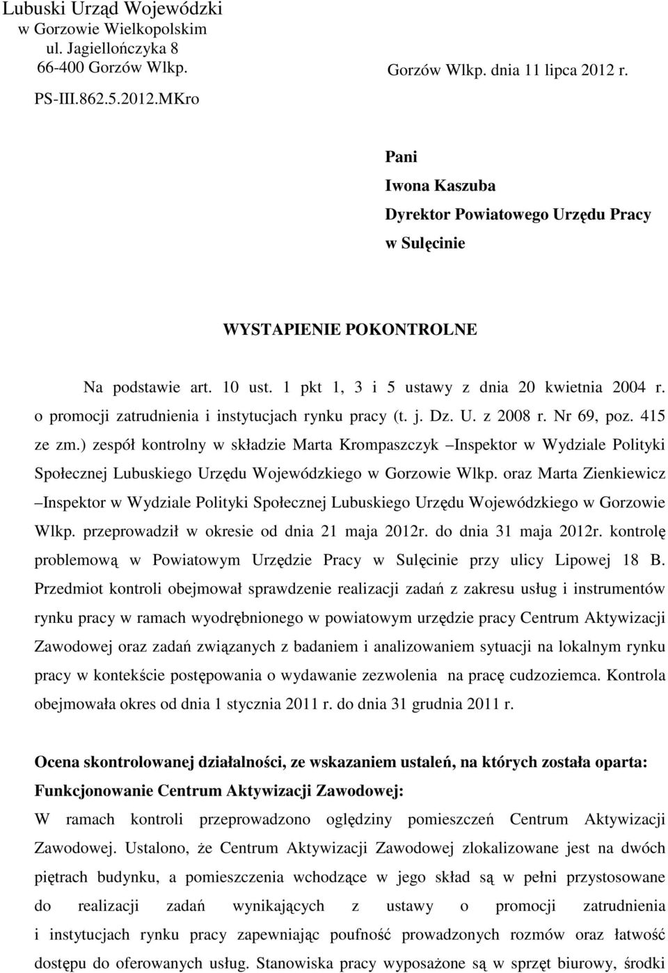 o promocji zatrudnienia i instytucjach rynku pracy (t. j. Dz. U. z 2008 r. Nr 69, poz. 415 ze zm.