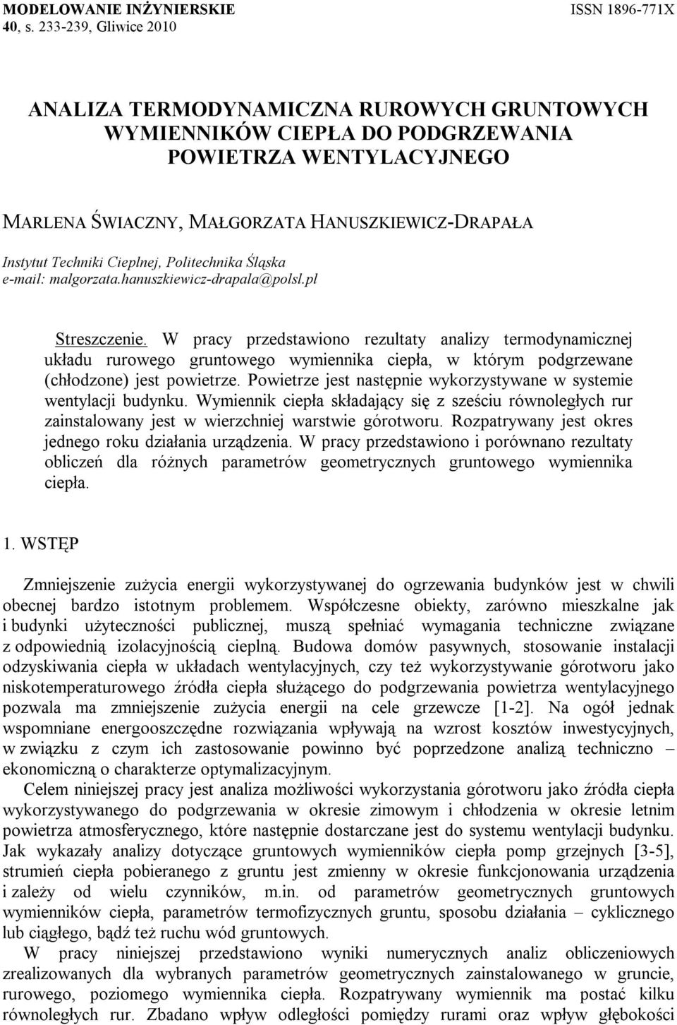 Cieplnej, Politechnika Śląska e-mail: malgorzata.hanuszkiewicz-drapala@polsl.pl Streszczenie.