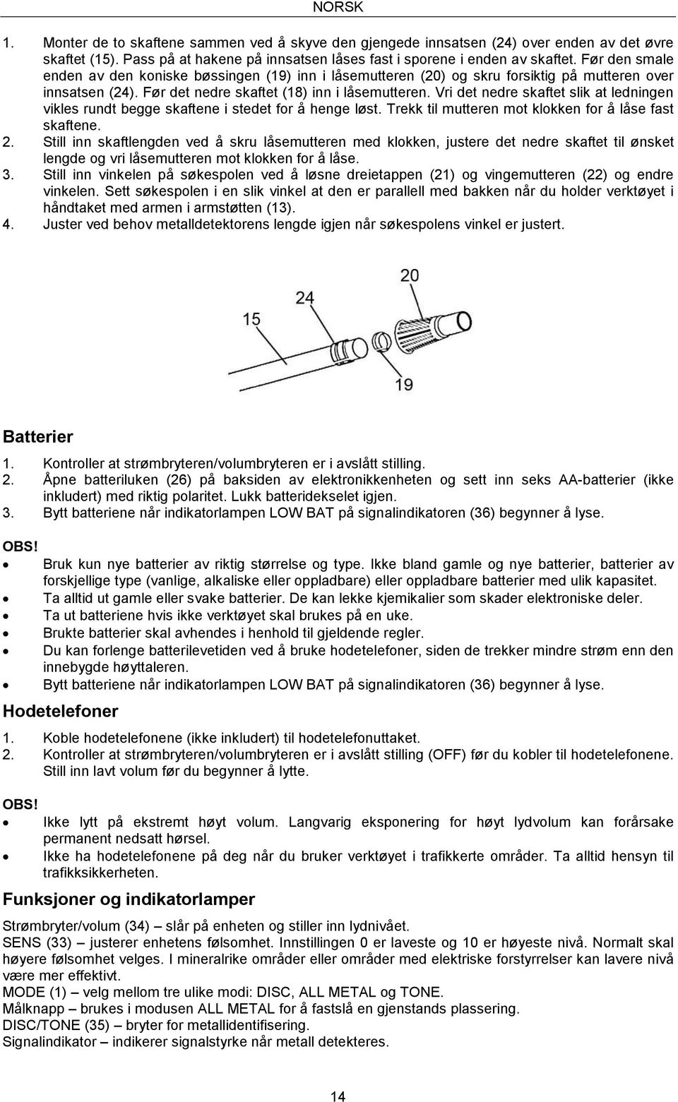 Vri det nedre skaftet slik at ledningen vikles rundt begge skaftene i stedet for å henge løst. Trekk til mutteren mot klokken for å låse fast skaftene. 2.