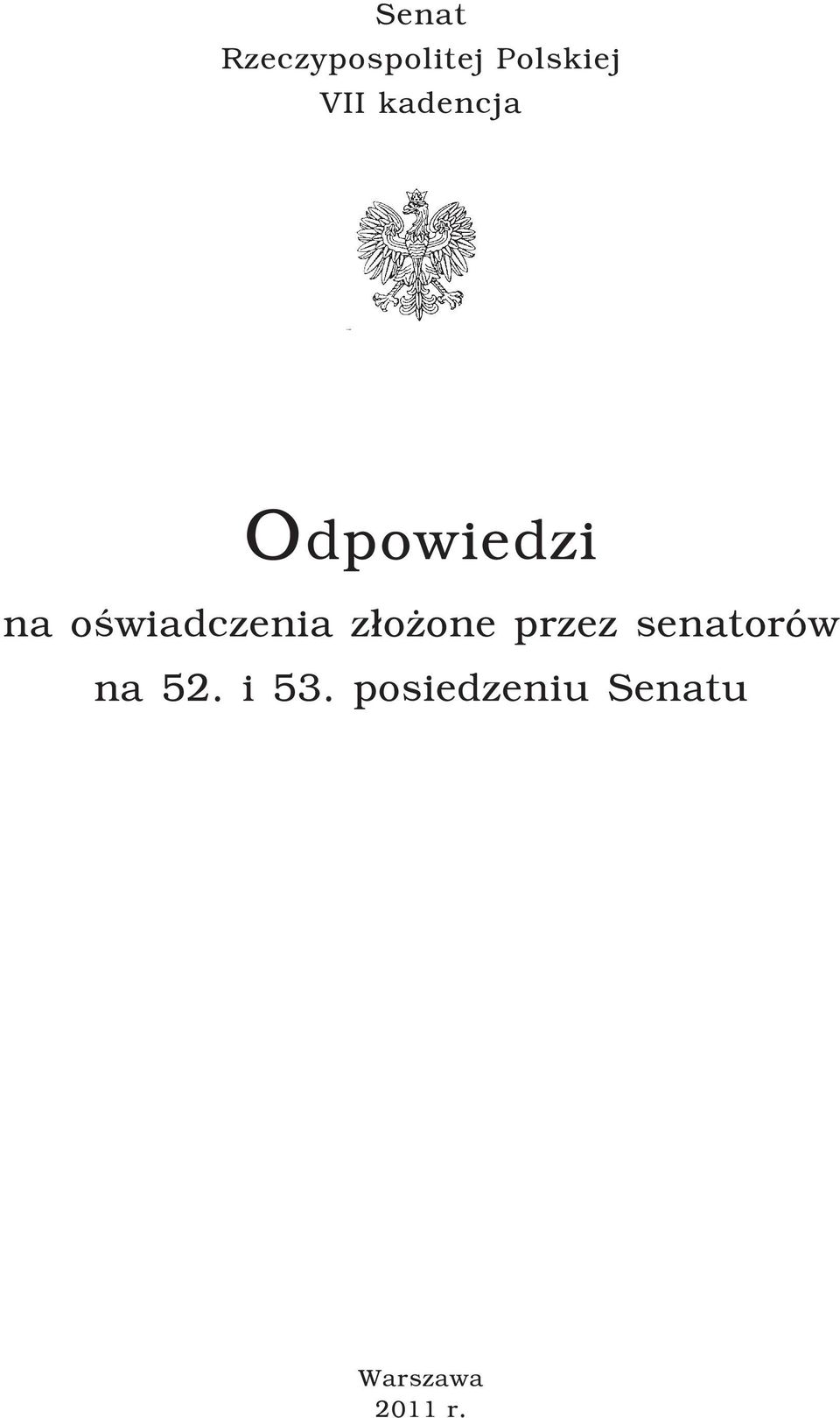 z³o one przez senatorów na 52. i 53.